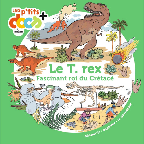 Livre pour enfant, les p'tits docs : le T. rex