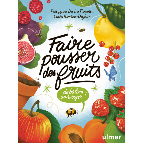 Livre : 'Faire pousser des fruits - Du balcon au v