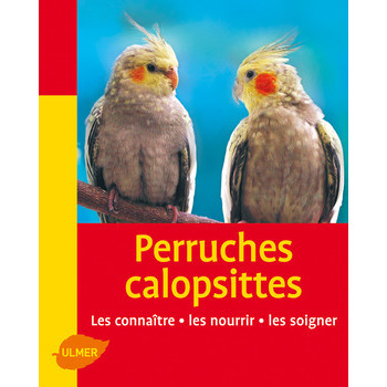 Livre animalerie oiseaux : Perruches Callopsites M