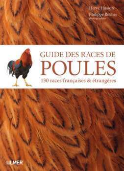 Guide des races de poules : 130 races françaises e