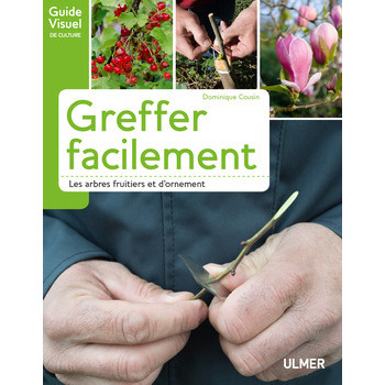 Greffer facilement - dominique cousin