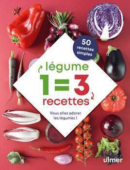 Livre 1 légume = 3 recettes