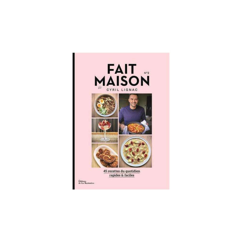 Fait maison T02 - 45 recettes du quotidien, rapide